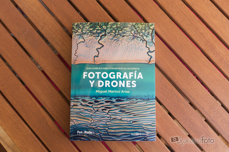 ‘Fotografía y Drones’, revisamos este completo manual para quien esté interesado en iniciarse en la fotografía aérea con drones