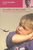 "Mi niño no me come", libro para padres agobiados