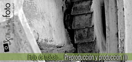 Flujo de Trabajo: Pre-producción y producción (II)