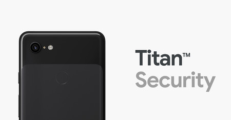 Titan M, repasamos las medidas de seguridad del nuevo chip de los Pixel 3: el Android más seguro