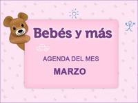 Agenda del mes en Bebés y más (marzo 2012)