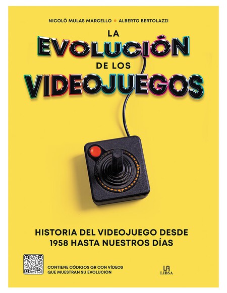La Evolución de los Videojuegos: Historia del Videojuego desde 1958 Hasta Nuestros Días (Tiempo LIbre)