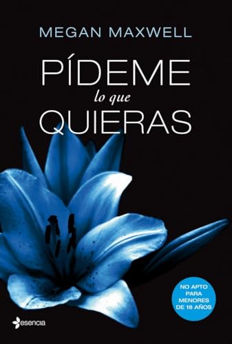 Pídeme lo que quieras: 1 (Biblioteca Megan Maxwell)