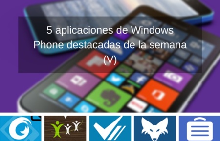 5 aplicaciones de Windows Phone destacadas de la semana (V)