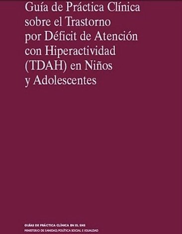 Guía de Práctica Clínica sobre el Trastorno por Déficit de Atención e Hiperactividad