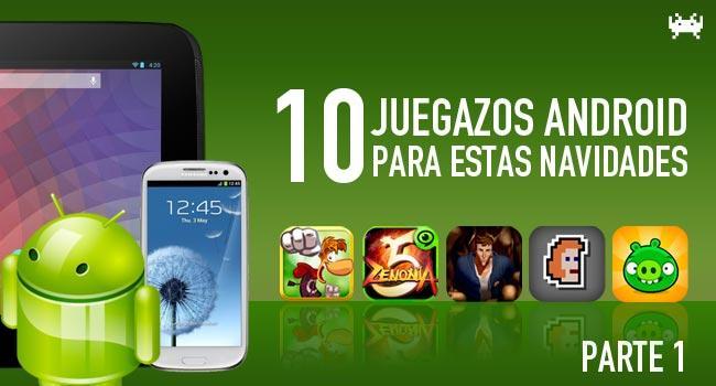 Diez juegazos de Android