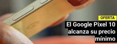 El Google Pixel 10 vuelve a estar de oferta ahora: te lo puedes llevar por 630 euros y no en su configuración mínima 