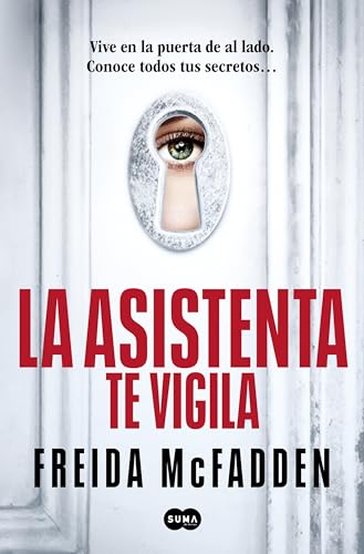 'La asistenta te vigila'