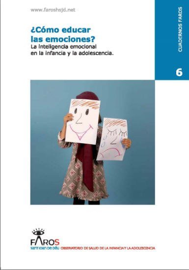 "Cómo educar las emociones" es un cuaderno con información y aplicaciones práctica que pone al niño como punto central de interés