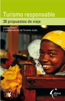 Turismo Responsable: 30 propuestas de viaje