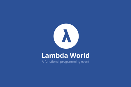 Lambda World 2015: profundizando en la programación funcional
