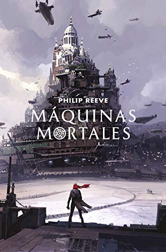Máquinas mortales (Mortal Engines 1) (Sin límites)