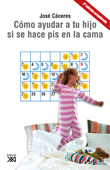 Cómo ayudar a tu hijo si se hace pis en la cama
