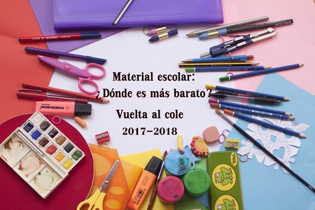 Material escolar: ¿Dónde es más barato? - Vuelta al cole 2017-2018