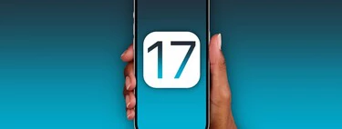 Apple cambia sus planes con iOS 17. Y son muy buenas noticias