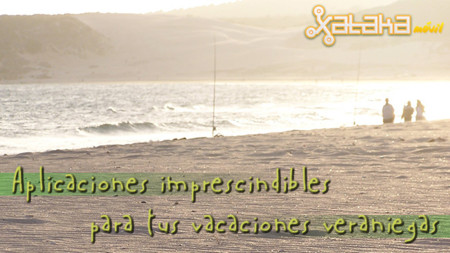 Aplicaciones imprescindibles para tus vacaciones veraniegas (II)