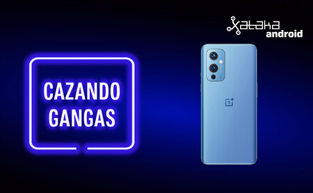 OnePlus 9 a precio de Nord, POCO M4 Pro más barato que nunca y otras ofertas irresistibles: Cazando Gangas