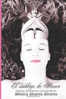 "El ombligo de Atenea", nuevo libro de la psicóloga Mónica Álvarez