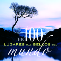 Los 100 lugares más bellos del mundo