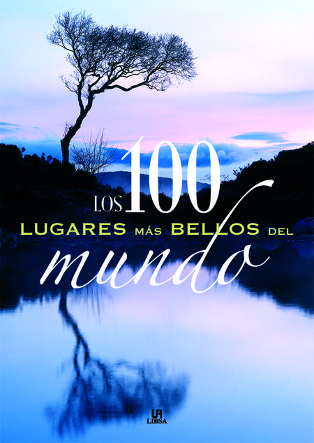 Los 100 lugares más bellos del mundo