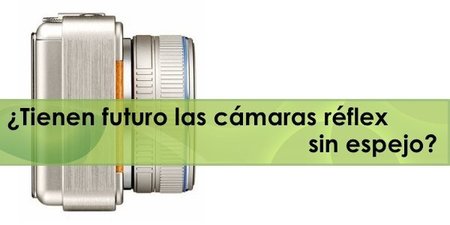 El futuro de las cámaras EVIL según los fotógrafos, en Xataka