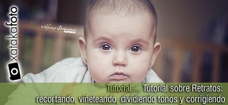 Tutorial sobre Retratos: recortando, viñeteando, dividiendo tonos y corrigiendo