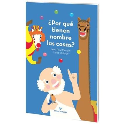 "¿Por qué tienen nombre las cosas?", un libro para pequeños filósofos