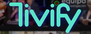 Tivify sigue creciendo pese a ser gratuito: llegan nuevos canales y ya sobrepasa los más de 200 en abierto