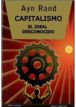 Capitalismo: el ideal desconocido