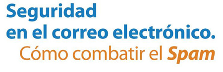 Seguridad en el correo electrónico: cómo combatir el spam