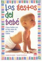 Los gestos del bebé: comunicarte con tu bebé antes de que sepa hablar