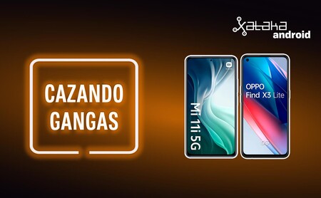 Xiaomi Mi 11i con súper rebaja, OPPO Find X3 Lite a precio de locura y más ofertas, Cazando Gangas