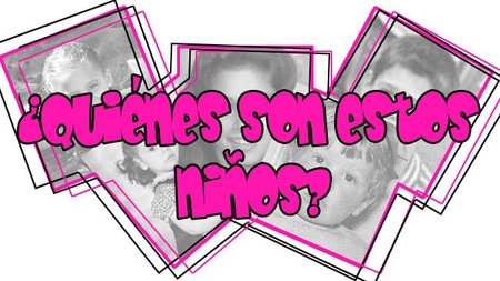 ¿Quiénes son estos niños?