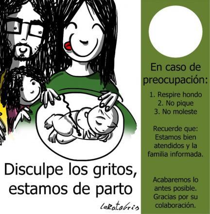 Cartel de... "Disculpe los gritos, estamos de parto"