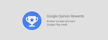 Google Opinion Rewards: qué es y cómo sacarle partido