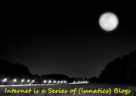 Internet is a series of blogs (LXXIV)