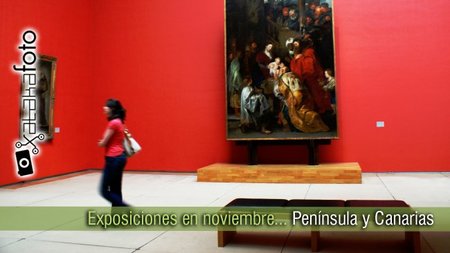 Exposiciones fotográficas en noviembre: Península e Islas Canarias