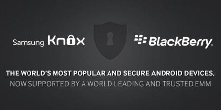 Los teléfonos Android de Samsung serán más seguros gracias a BlackBerry: KNOX y BES12 unen fuerzas