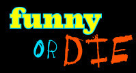 Funny or die, elije cuales son los videos más graciosos y cuales pasan a mejor vida