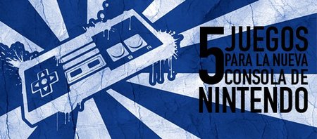 Cinco juegos que me gustaría ver en la nueva consola de Nintendo