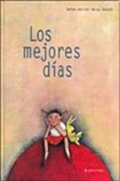 Los mejores dias, un cuento para imaginar