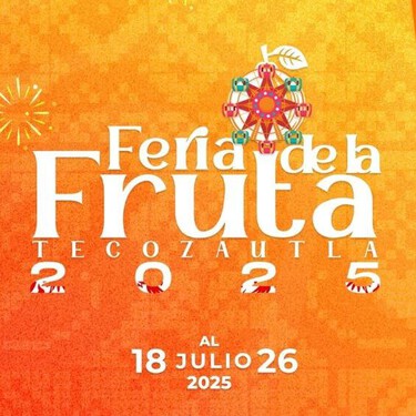 Lánzate a la Feria de la Fruta 2025 en un Pueblo Mágico de Hidalgo: cuándo, dónde y qué artistas se presentarán