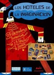 Los hoteles de la imaginación: muestra en Valencia