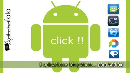 Cinco aplicaciones de fotografía para Android