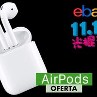 Por el 11 del 11, llévate los AirPods de Apple por 111,11 euros en eBay
