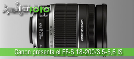 Canon presenta el EF-S 18-200/3,5-5,6 IS