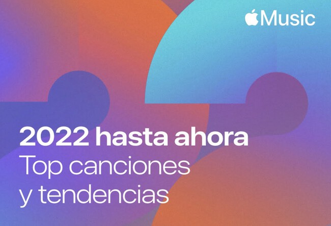 Apple Music 2022 Hasta Ahora