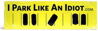 Pegatinas de "aparco como un idiota"