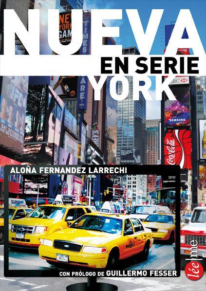"Nueva York de serie", una guía para que recorras los lugares televisivos de la Gran Manzana