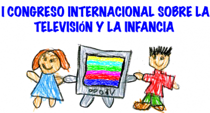 I Congreso Internacional sobre la Televisión y la Infancia